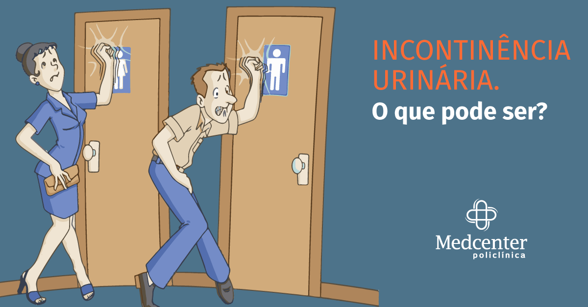 Incontinência Urinária O Que é E Como Tratar Blog Medcenter 1243