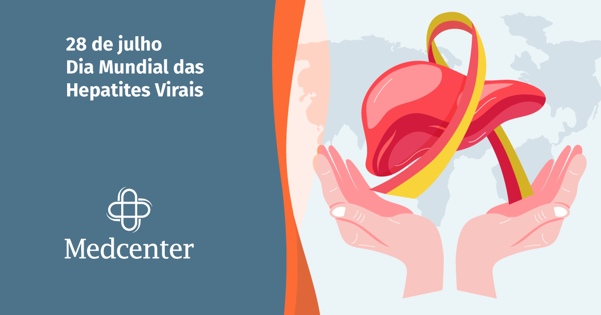 Entenda o que são hepatites virais e a importância de se cuidar Blog Medcenter